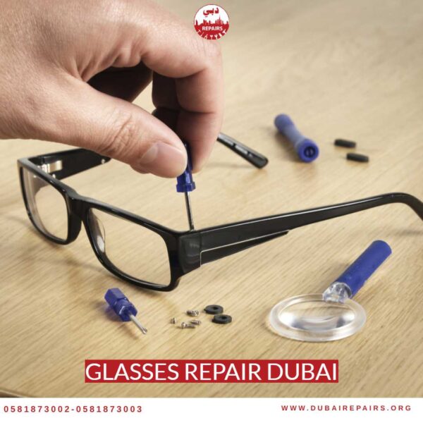Professional Glasses Repair Dubai
