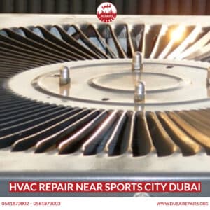 HVAC Repair Near Sports City Dubai