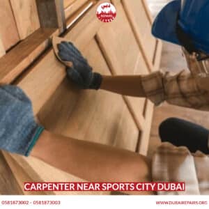 Carpenter Near Sports City Dubai