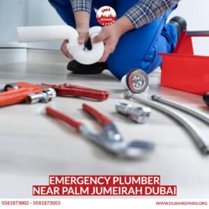 Emergency Plumber Near Palm Jumeirah Dubai