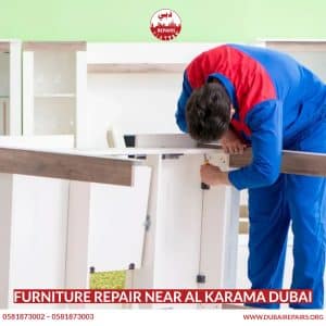 Furniture Repair Near Al Karama Dubai