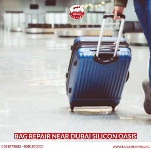 Bag Repair Near Dubai Silicon Oasis
