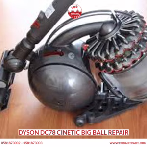 Dyson DC78 Cinetic Big Ball Repair
