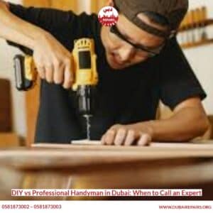 DIY vs Professional Handyman in Dubai_ When to Call an Expert