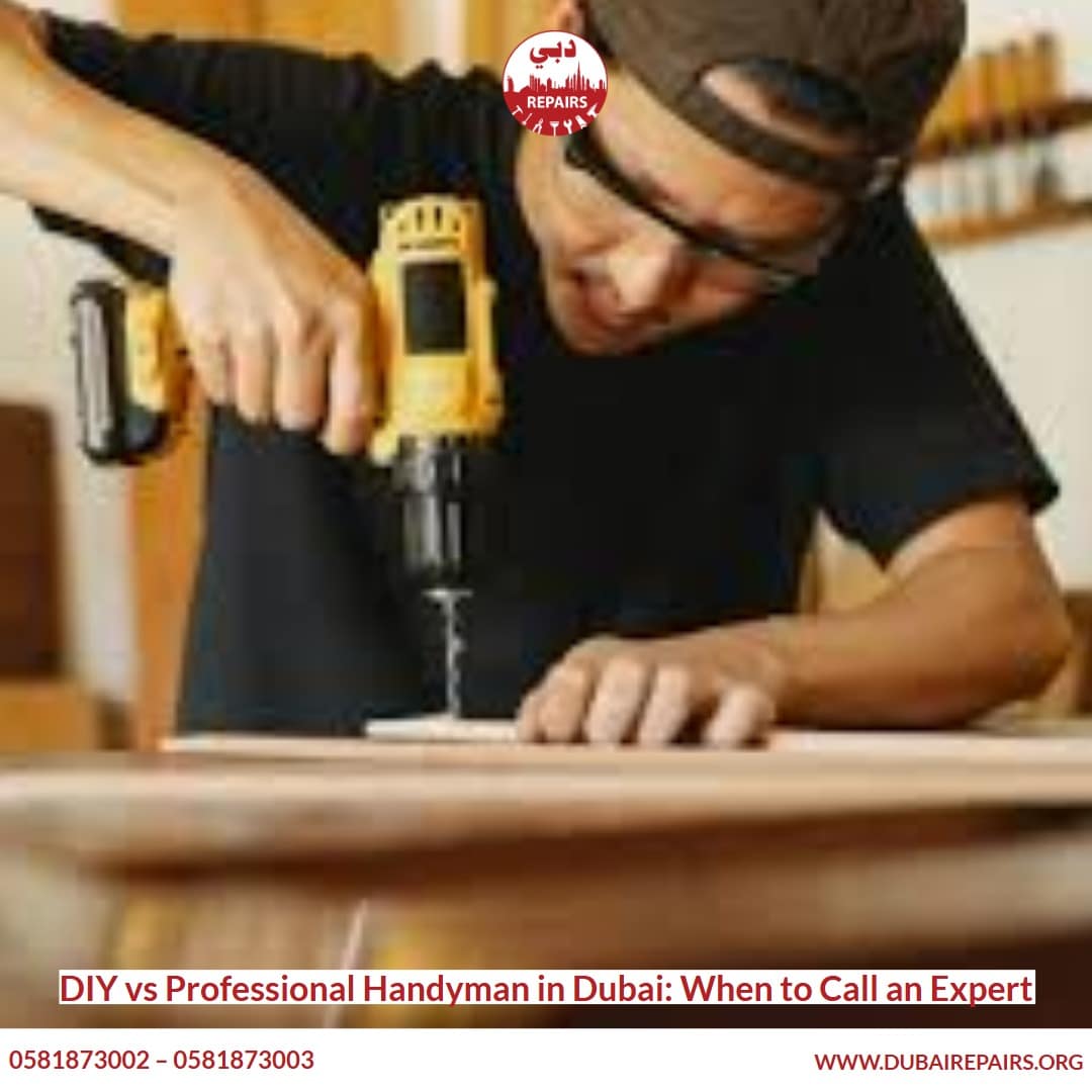 DIY vs Professional Handyman in Dubai_ When to Call an Expert