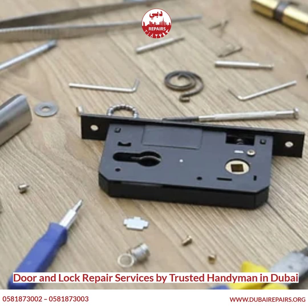 Door and Lock Repair Services by Trusted Handyman in Dubai