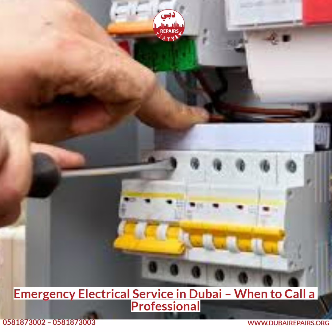 Emergency Electrical Service in Dubai – When to Call a Professional