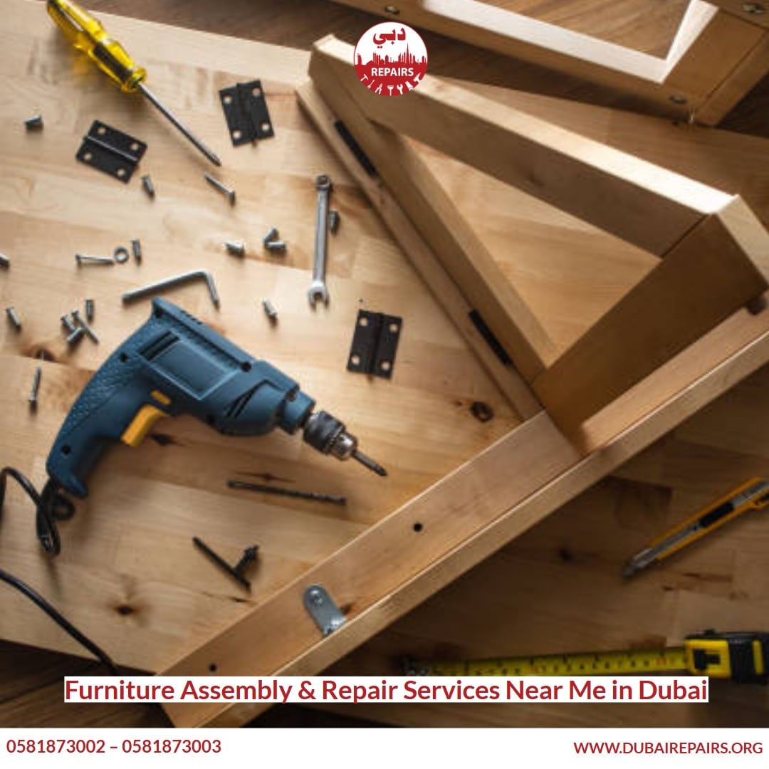 Furniture Assembly & Repair Services Near Me in Dubai