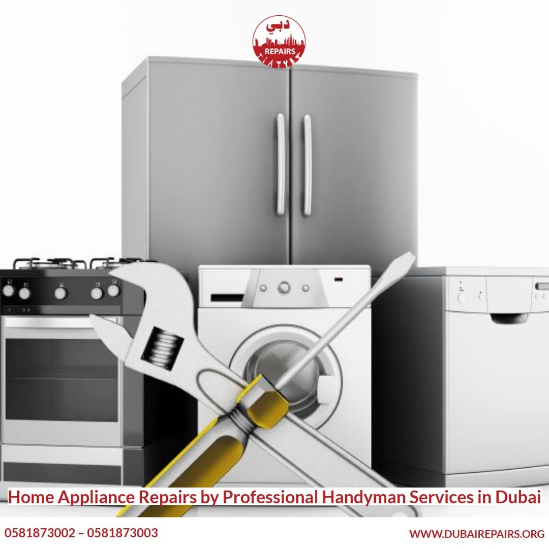 Home Appliance Repairs by Professional Handyman Services in Dubai