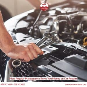 How Regular Maintenance Saves You Money on Car Repairs