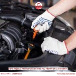 How Regular Maintenance Saves You Money on Car Repairs