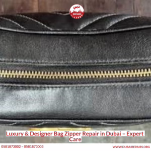 Luxury & Designer Bag Zipper Repair in Dubai – Expert Care