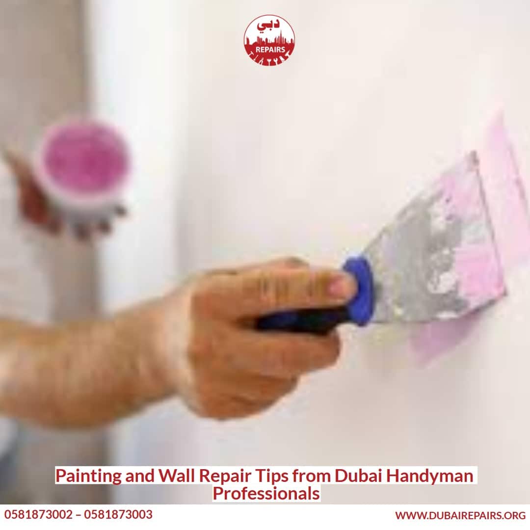 Painting and Wall Repair Tips from Dubai Handyman Professionals